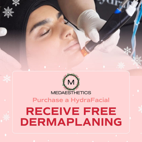 FREE Dermaplaning with HydraFacial