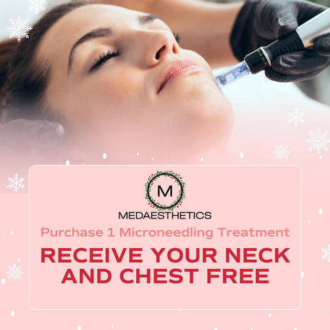 PURCHASE 1 MICRONEEDLING, RECEIVE YOUR CHEST & NECK FREE!